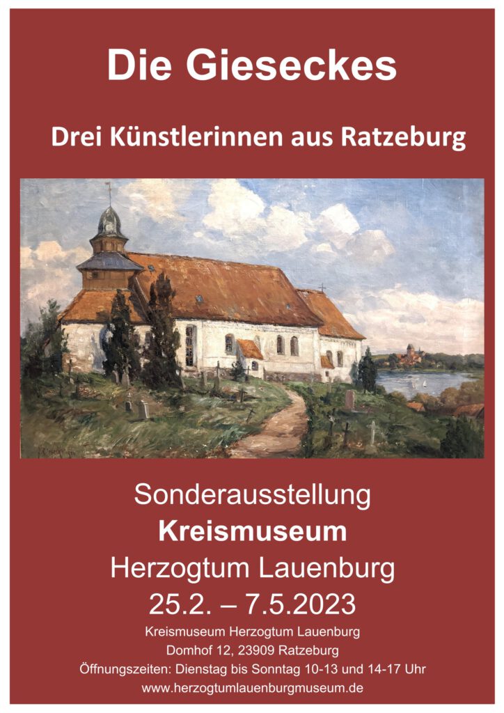Plakat zur Ausstellung "Die Gieseckes. Drei Künstlerinnen aus Ratzeburg" mit einem Gemälde der Kirch St. Georgsberg.